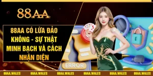 88AA có lừa đảo không