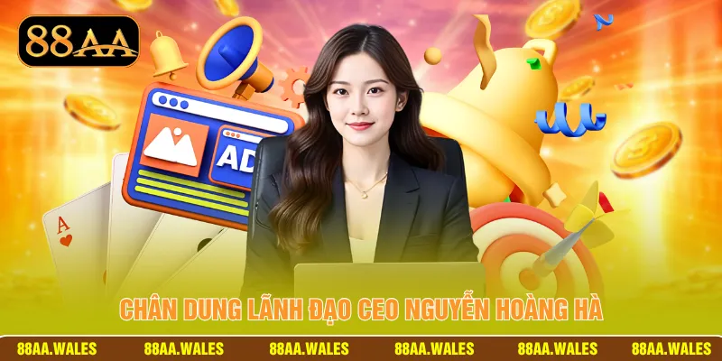 Chân dung lãnh đạo CEO Nguyễn Hoàng Hà