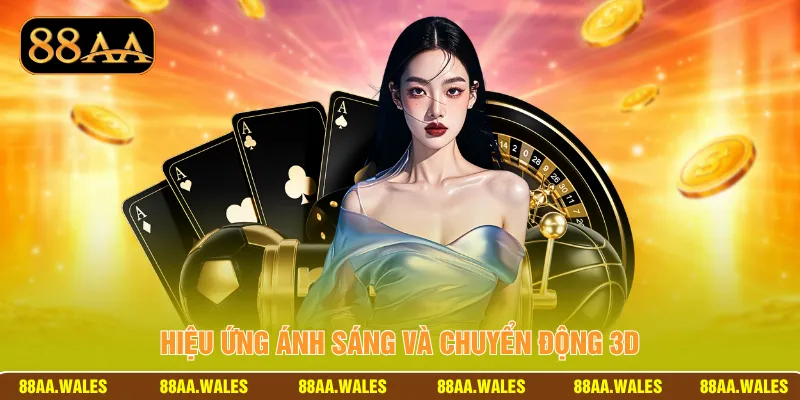 Hiệu ứng ánh sáng và chuyển động 3D